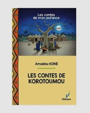 Les Contes de Korotoumou